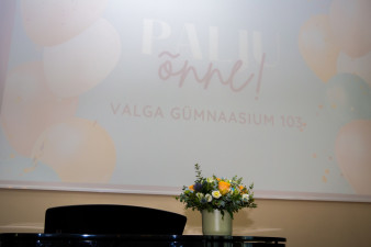 Valga Gümnaasiumi 103. sünnipäev