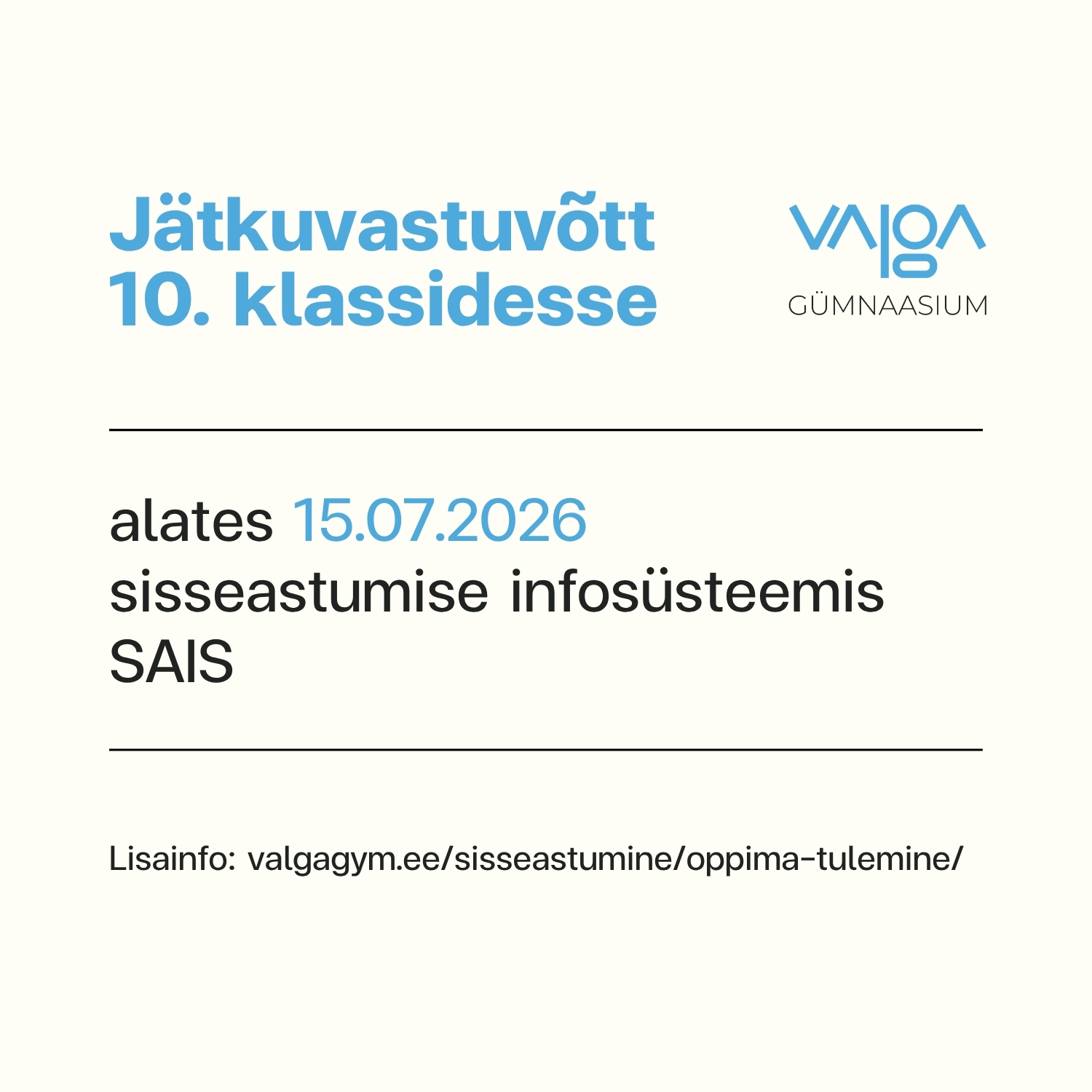 J&auml;tkuvastuv&otilde;tt 10. klassidesse algab 15.07.2026