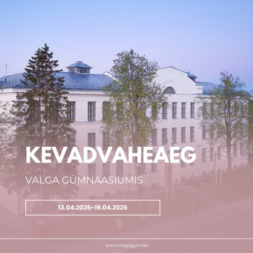 Koolimaja lahtiolekuajad kevadvaheajal